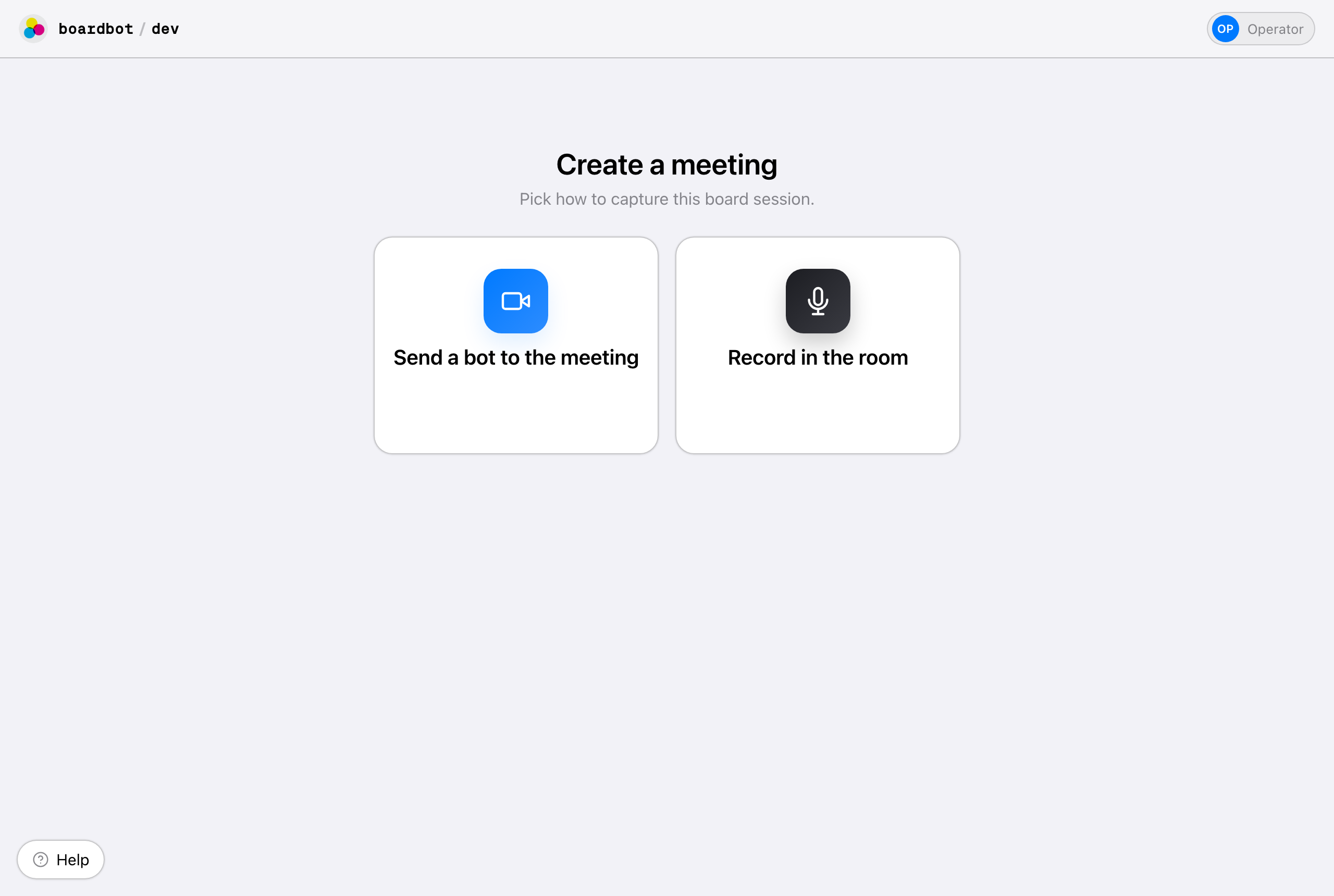 The home page: two buttons — Send a bot to the meeting, and Record in the room.